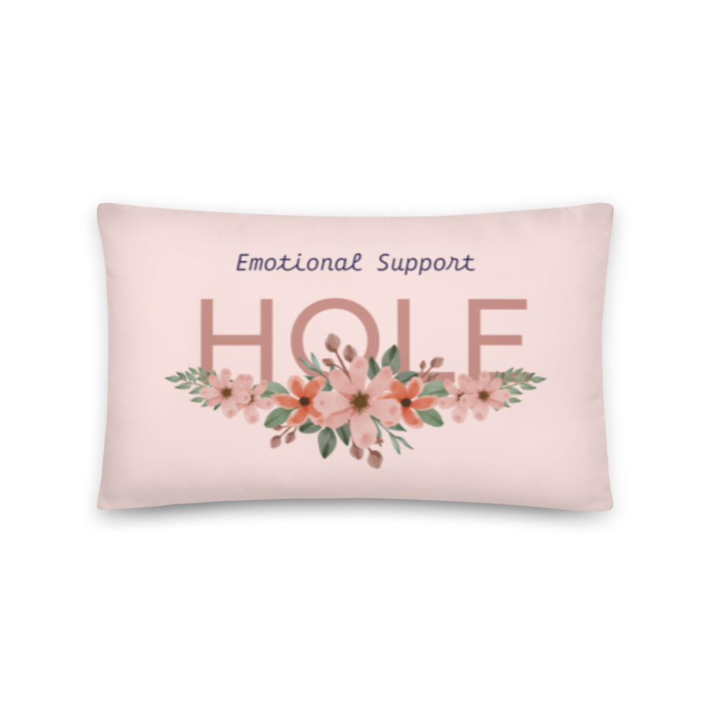 Emotional Support Hole Pillow