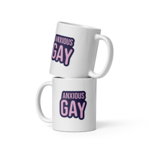 Anxious Gay Mug