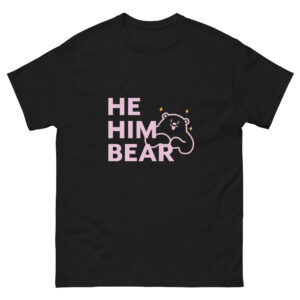 He / Him / Bear Tee