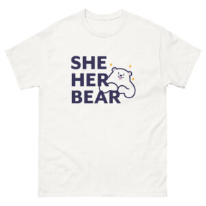 She / Her / Bear Tee